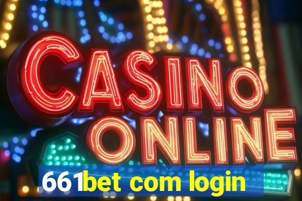 661bet com login